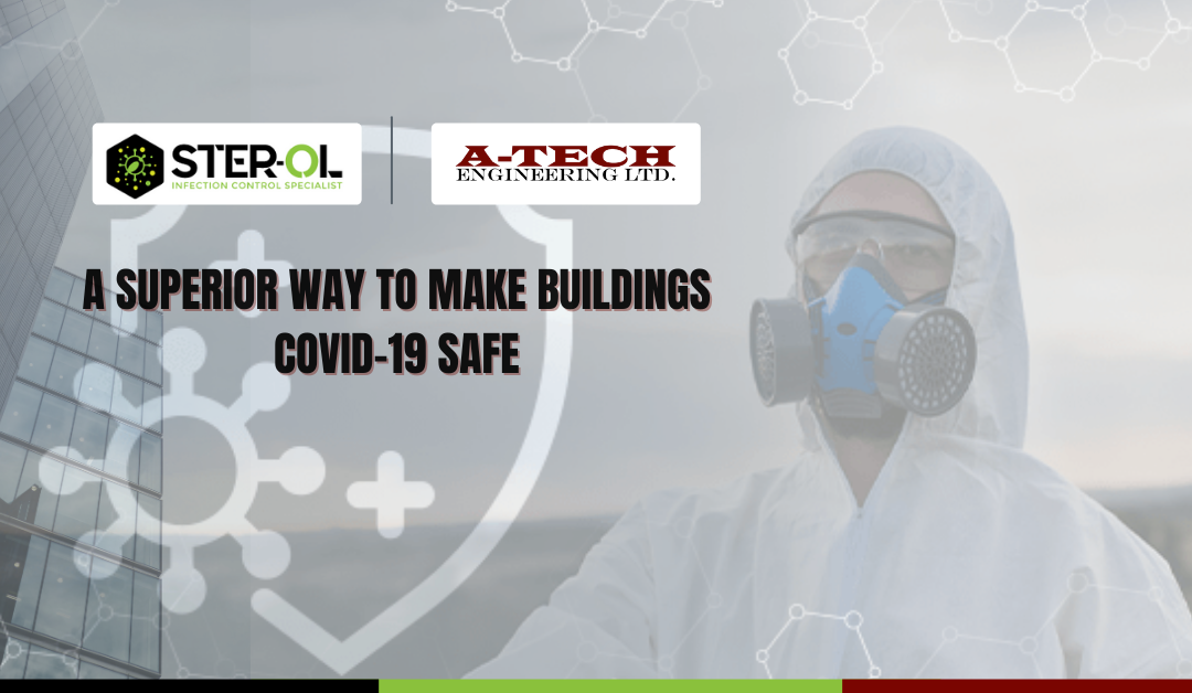 STER-OL Infection Control Specialist and A-TECH Engineering announce strategic partnership to deliver superior protection for buildings against COVID-19